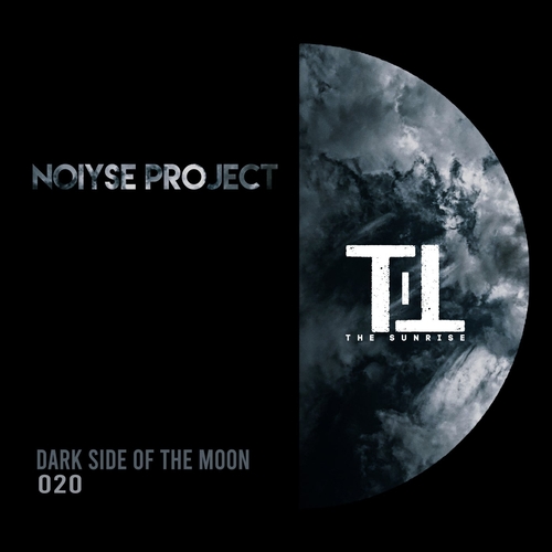 NOIYSE PROJECT - Dark Side of the Moon [TTS020]